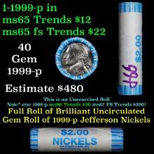 BU Shotgun Jefferson 5c roll, 1999-p 40 pcs Bank $2 Nickel Wrapper OBW