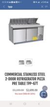 COMMERCIAL STAINLESS STEEL 2-DOOR REFRIGERATOR PIZZA PRE TABLE TPP-67T NIB