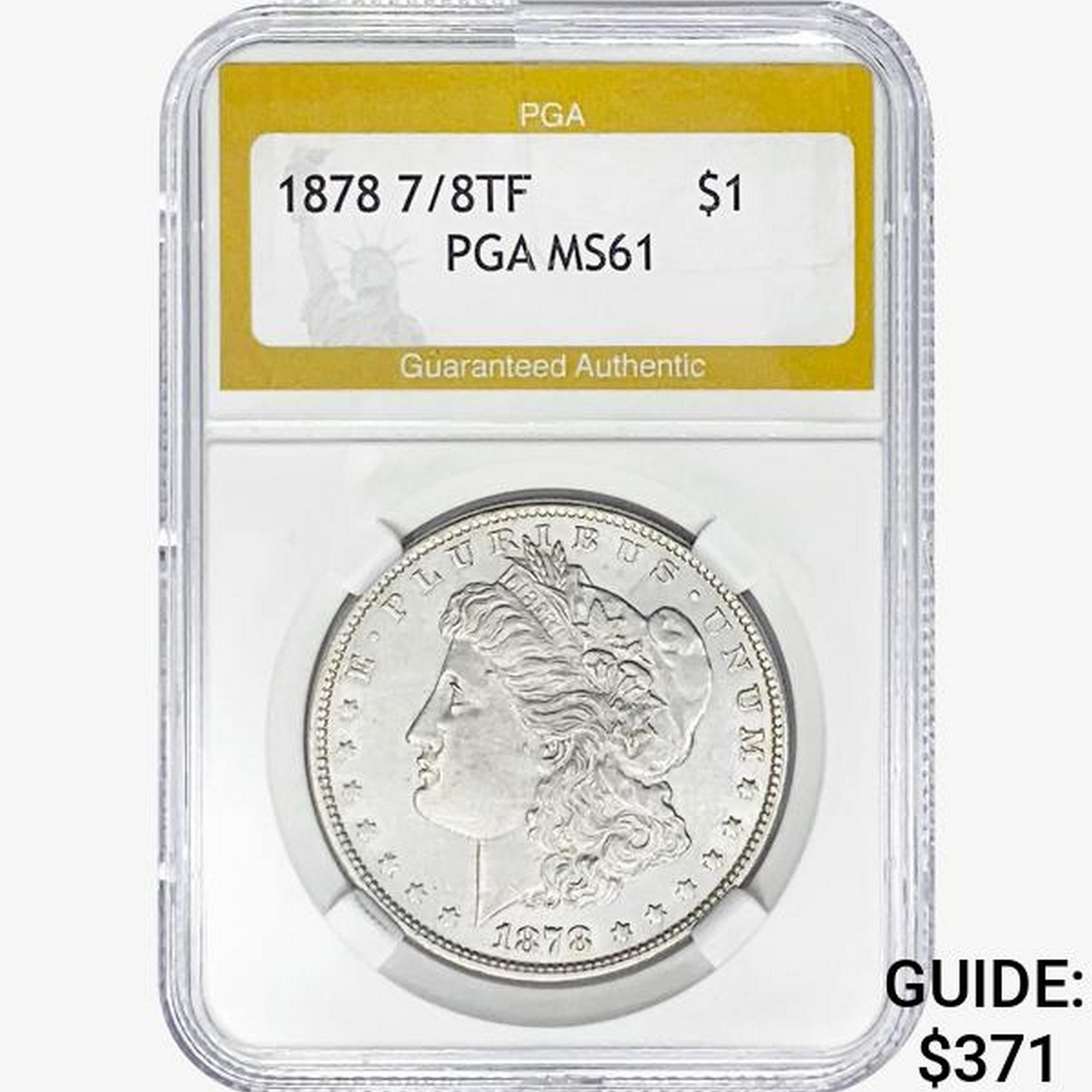 1878 7/8TF Morgan Silver Dollar PGA MS61