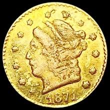 1871 BG-813 Round California Gold Quarter HIGH GRA