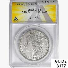 1882-O/S Morgan Silver Dollar ANACS AU58 VAM-5