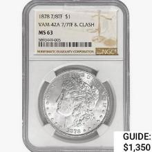 1878 7/8TF Morgan $1 NGC MS63 VAM-42A 7/7TF&Clash