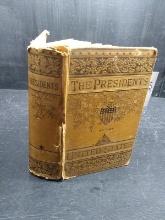 Vintage Book-The Presidents of the United States 1882