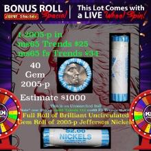 INSANITY The CRAZY Nickel Wheel 1000s won so far, WIN this 2005-p BU  roll get 1-10 FREE