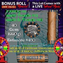 INSANITY The CRAZY Nickel Wheel 1000’s won so far, WIN this 1996-p BU Roll get 1-5 free OBW