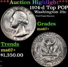 ***Auction Highlight*** 1974-d Washington Quarter Top POP! 25c Graded ms67+ BY SEGS (fc)