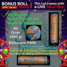 INSANITY The CRAZY Nickel Wheel 1000s won so far, WIN this 1992-p BU  roll get 1-5 FREE